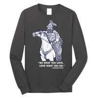 Do What You Want And Love What You Do Genghis Khan Long Sleeve Shirt
