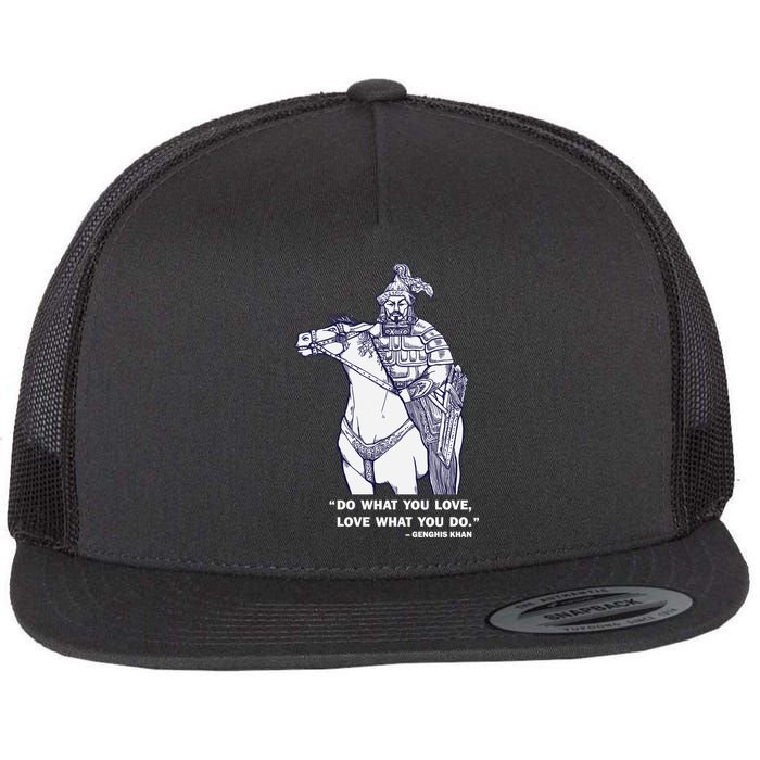 Do What You Want And Love What You Do Genghis Khan Flatbill Hat