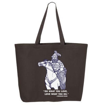 Do What You Want And Love What You Do Genghis Khan 25L Jumbo Tote