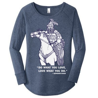 Do What You Want And Love What You Do Genghis Khan Women's Perfect Tri Tunic Long Sleeve Shirt