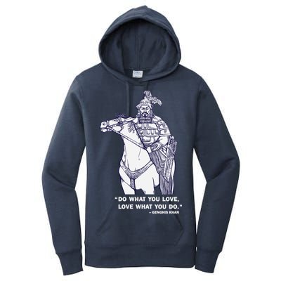 Do What You Want And Love What You Do Genghis Khan Women's Pullover Hoodie