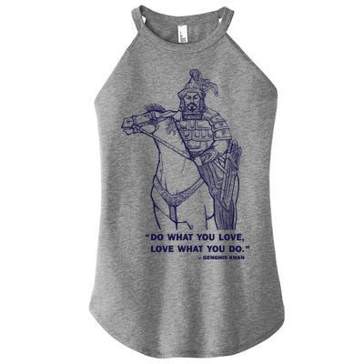 Do What You Want And Love What You Do Genghis Khan Women’s Perfect Tri Rocker Tank