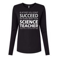 Do What Your Science Teacher Told You Womens Cotton Relaxed Long Sleeve T-Shirt