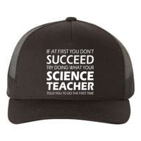 Do What Your Science Teacher Told You Yupoong Adult 5-Panel Trucker Hat