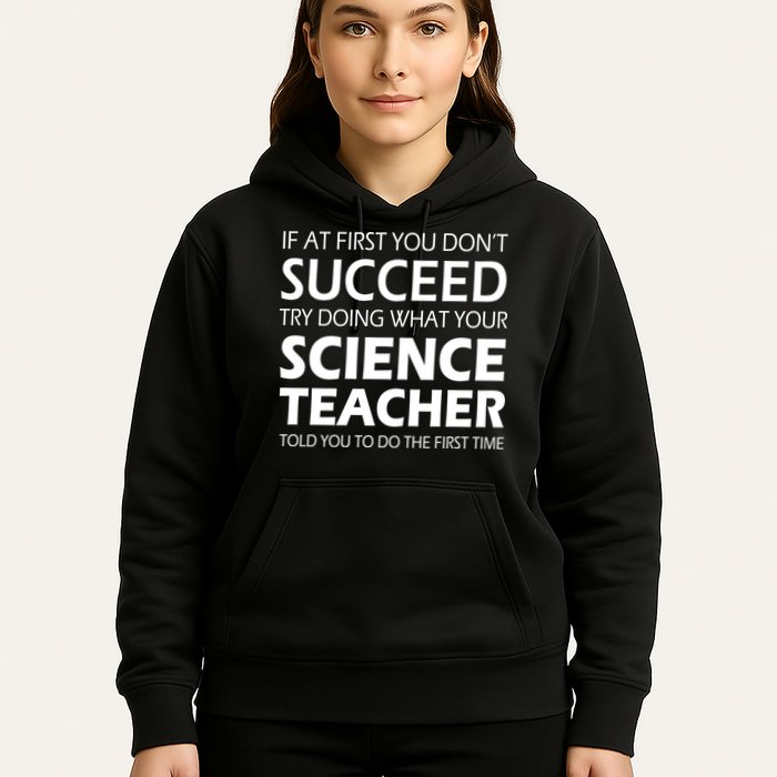 Do What Your Science Teacher Told You Hoodie