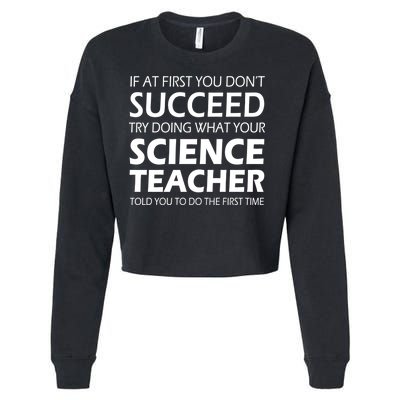 Do What Your Science Teacher Told You Cropped Pullover Crew