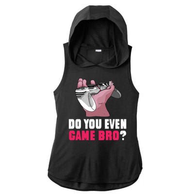 Do You Even Game Bro? Funny Gamer Ladies PosiCharge Tri-Blend Wicking Draft Hoodie Tank