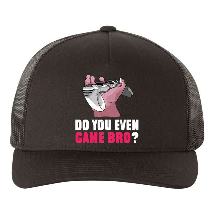 Do You Even Game Bro? Funny Gamer Yupoong Adult 5-Panel Trucker Hat