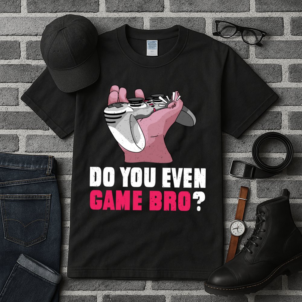 Do You Even Game Bro? Funny Gamer Tall T-Shirt