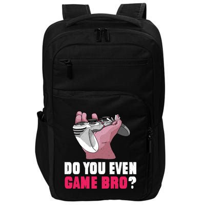 Do You Even Game Bro? Funny Gamer Impact Tech Backpack