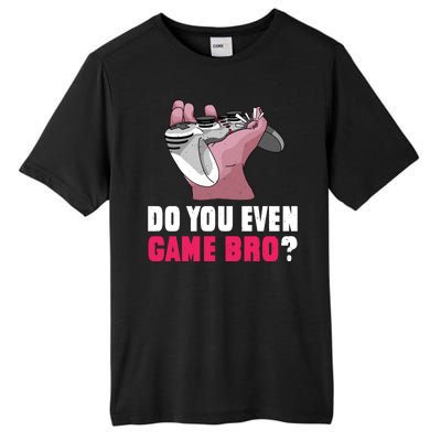 Do You Even Game Bro? Funny Gamer Tall Fusion ChromaSoft Performance T-Shirt