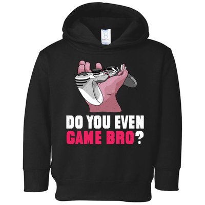 Do You Even Game Bro? Funny Gamer Toddler Hoodie