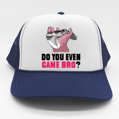 Do You Even Game Bro? Funny Gamer Trucker Hat