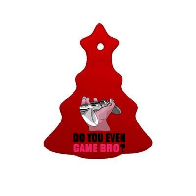 Do You Even Game Bro? Funny Gamer Ceramic Tree Ornament