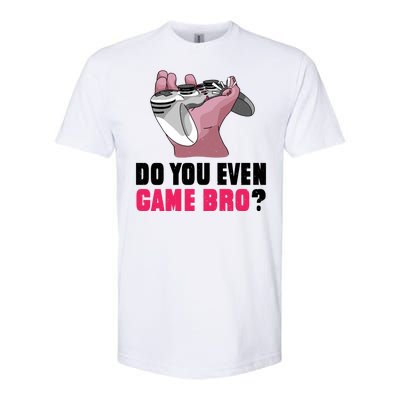 Do You Even Game Bro? Funny Gamer Softstyle CVC T-Shirt