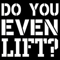 Do You Even Lift? Hoodie