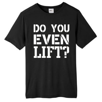 Do You Even Lift? Tall Fusion ChromaSoft Performance T-Shirt