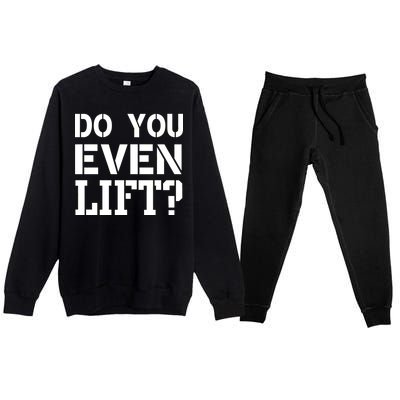 Do You Even Lift? Premium Crewneck Sweatsuit Set