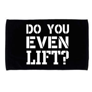 Do You Even Lift? Microfiber Hand Towel