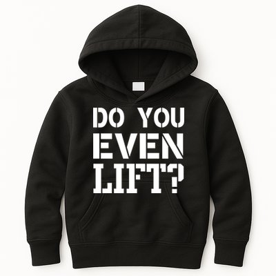 Do You Even Lift? Kids Hoodie