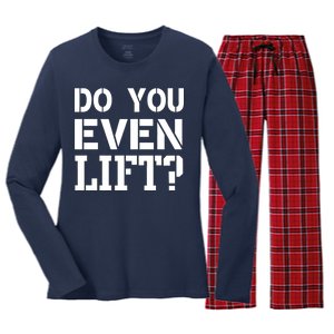 Do You Even Lift? Women's Long Sleeve Flannel Pajama Set 