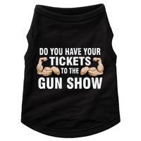 Do You Have Tickets To The Gun Show Doggie Tank
