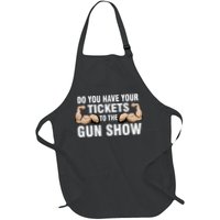 Do You Have Tickets To The Gun Show Apron