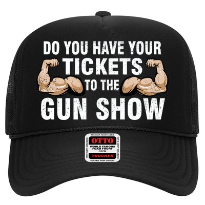 Do You Have Tickets To The Gun Show Trucker Hat