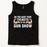 Do You Have Tickets To The Gun Show Tank Top