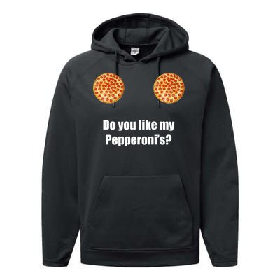 Do You Like My Pepperoni's Performance Fleece Hoodie