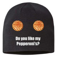 Do You Like My Pepperoni's Sustainable Beanie