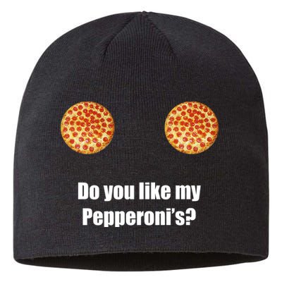 Do You Like My Pepperoni's Sustainable Beanie