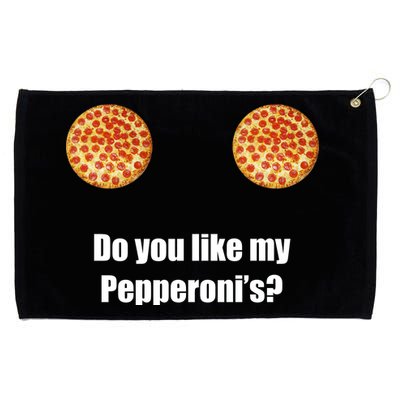 Do You Like My Pepperoni's Grommeted Golf Towel