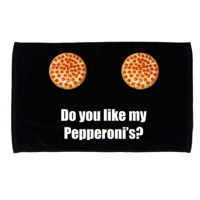 Do You Like My Pepperoni's Microfiber Hand Towel