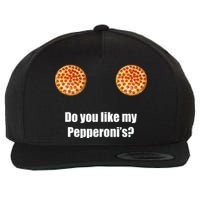 Do You Like My Pepperoni's Wool Snapback Cap