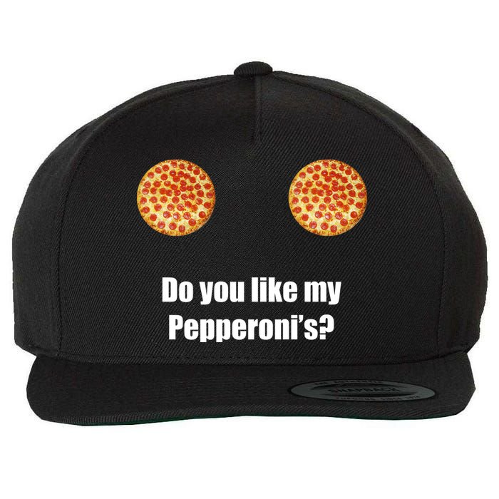 Do You Like My Pepperoni's Wool Snapback Cap