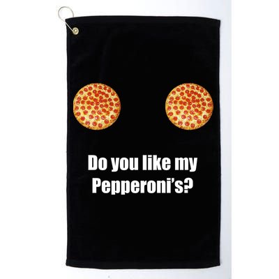Do You Like My Pepperoni's1 Golf Towel