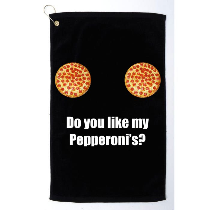Do You Like My Pepperoni's1 Golf Towel