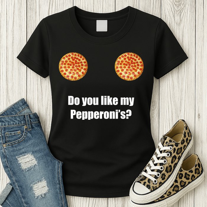 Do You Like My Pepperoni's1 Womens T-Shirt