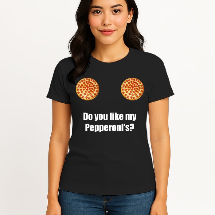 Do You Like My Pepperoni's1 Womens T-Shirt