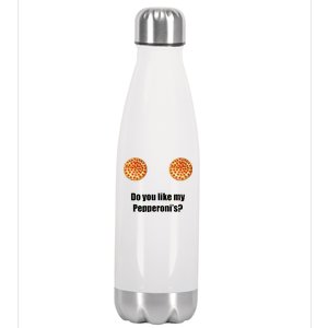 Do You Like My Pepperoni's1 Stainless Steel Insulated Water Bottle