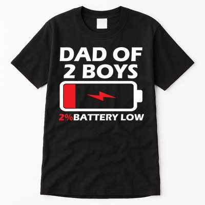 Dad Of 2 Boys Funny Fathers Day Birthday Dady Gift Funny Fathers Day Tall T-Shirt
