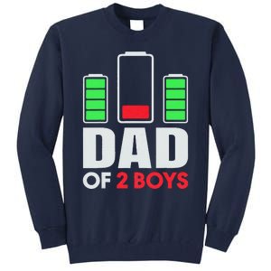 Dad Of 2 Low Battery Son Dad Fathers Day Birthday Tall Sweatshirt