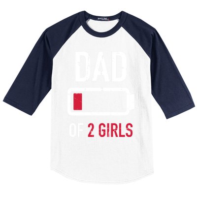 Dad Of 2 Two Low Battery Gift For Father's Day Gift Baseball Sleeve Shirt