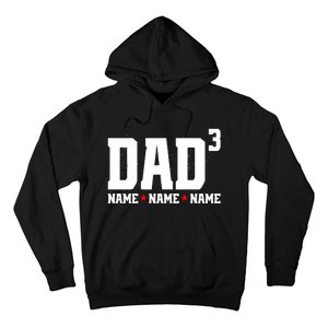 Dad Of 3 Fathers Day Gift Daughter Son Kids Names Personalized Hoodie