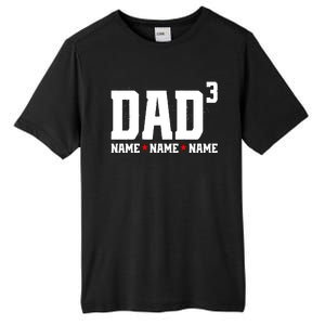 Dad Of 3 Fathers Day Gift Daughter Son Kids Names Personalized Tall Fusion ChromaSoft Performance T-Shirt