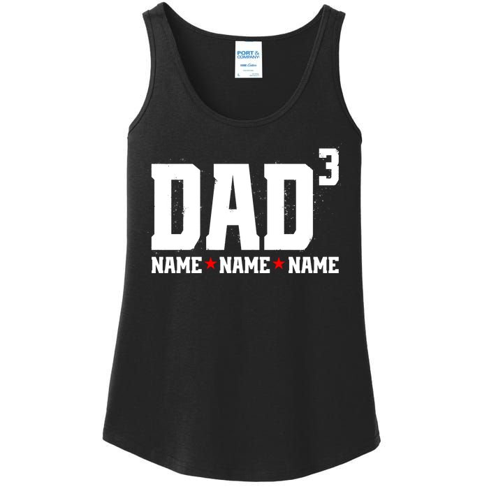 Dad Of 3 Fathers Day Gift Daughter Son Kids Names Personalized Ladies Essential Tank