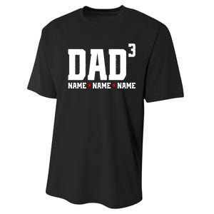 Dad Of 3 Fathers Day Gift Daughter Son Kids Names Personalized Performance Sprint T-Shirt