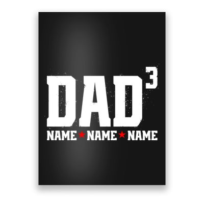 Dad Of 3 Fathers Day Gift Daughter Son Kids Names Personalized Poster
