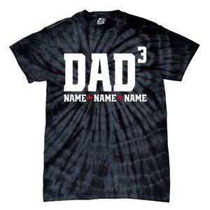 Dad Of 3 Fathers Day Gift Daughter Son Kids Names Personalized Tie-Dye T-Shirt